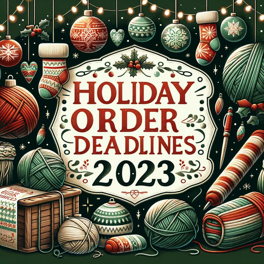 Holiday Order Deadlines 2023