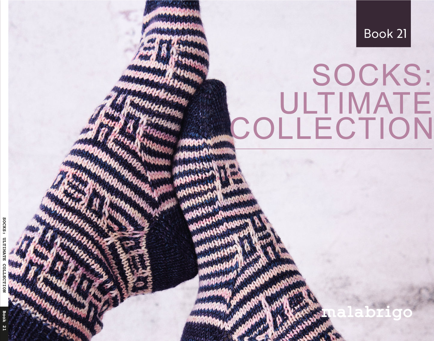 Malabrigo Book 21: Socks: Ultimate Collection