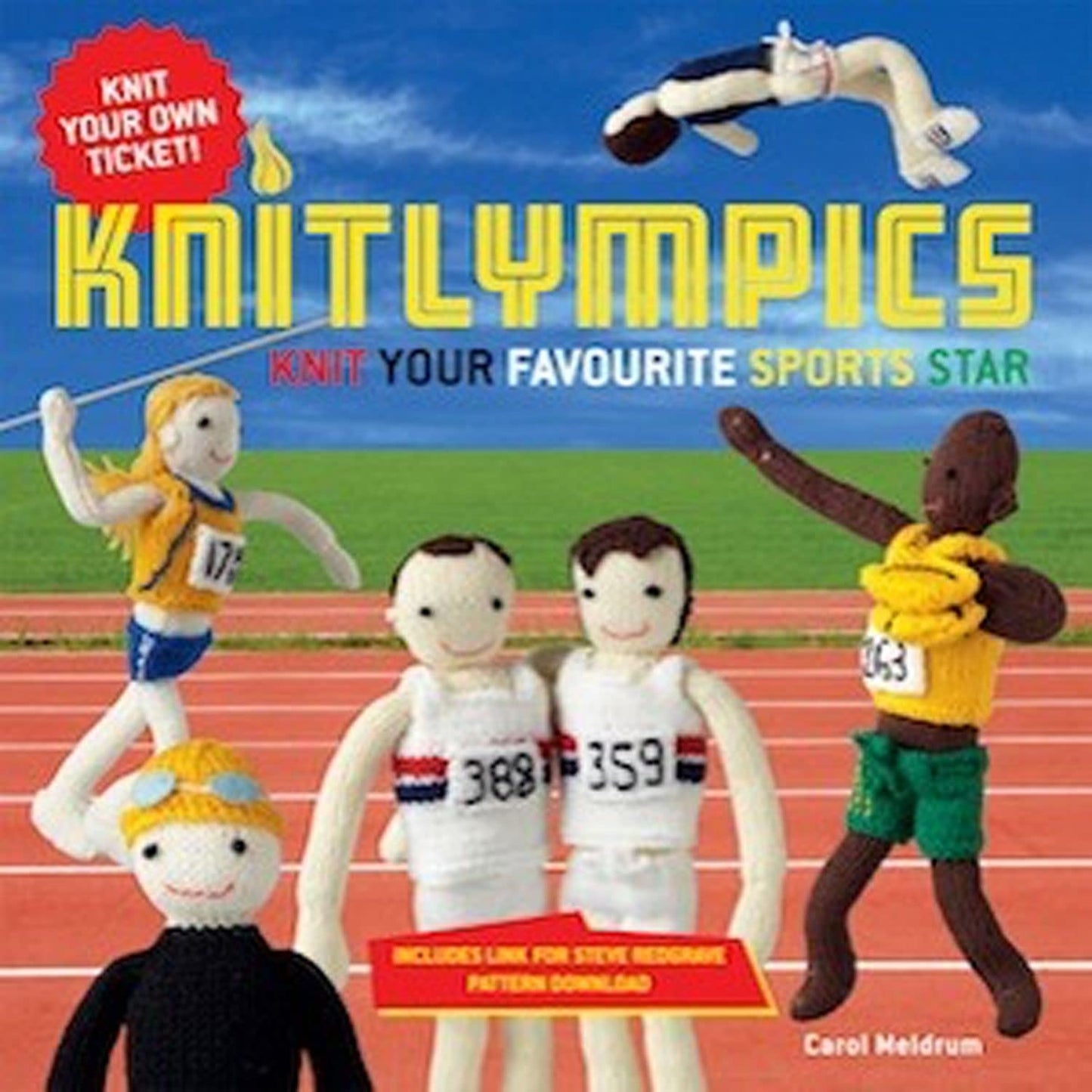Knitlympics: Knit Your Favourite Sports Star, by Carol Meldrum