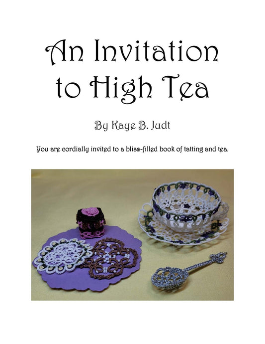 An Invitation to High Tea by Kaye B. Judt