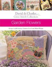 Garden Flowers designs by Jillian Gordon, Christie Lovell and Helen Philipps