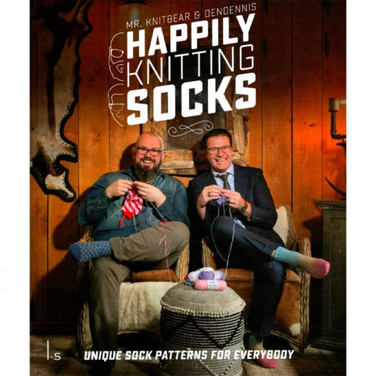 Happily Knitting Socks: Unique Sock Patterns for Everybody by Mr. Knitbear & Dendennis