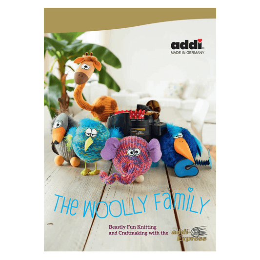 The Woolly Family: Beastly Fun Knitting & Craftmaking with the addi Express