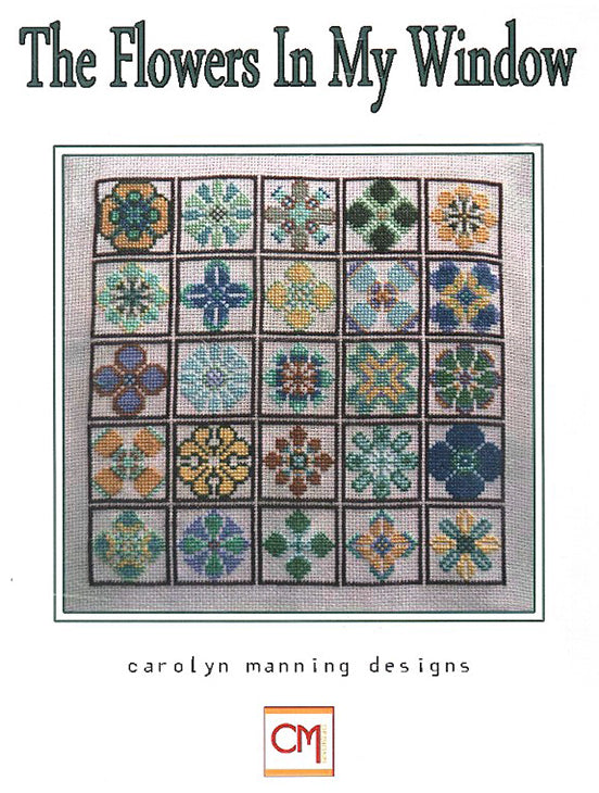 The Flowers In My Window - Carolyn Manning Designs