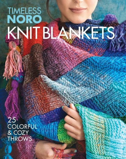 Timeless Noro Knit Blankets: 25 Colorful & Cozy Throws