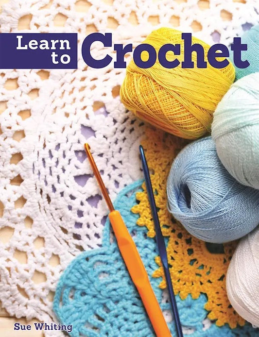 Learn to Crochet by Sue Whiting