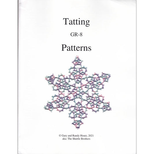 Tatting GR-8 Patterns by The Shuttle Brothers